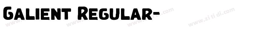 Galient Regular字体转换 Galient Regular字体转换